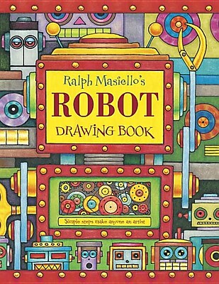 Ralph Masiello's Robot Drawing Book