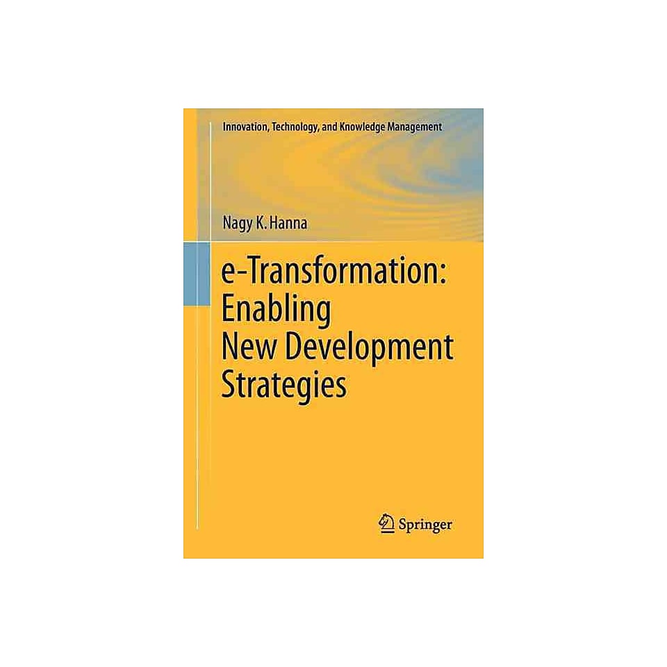 e Transformation Enabling New Development Strategies