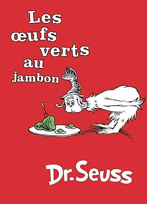 Les Oeufs Verts au Jambon The French Edition of Green Eggs and Ham I Can Read It All by Myself Beginner Books