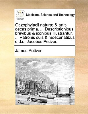 Gale Ecco Gazophylacii naturae & artis decas prima Book