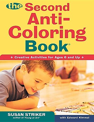 The Second Anti-Coloring Book: Creative Activites for Ages 6 and Up (Anti-Coloring Books)