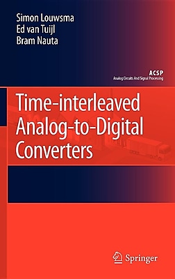 Time-interleaved Analog-to-Digital Converters (Analog Circuits and Signal Processing)