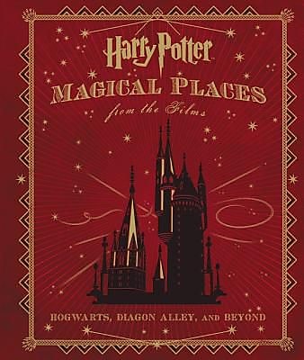 Harry Potter: Magical Places from the Films: Hogwarts, Diagon Alley, and Beyond, Hardcover (9780062385659)