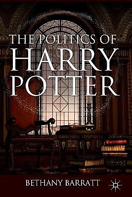 The Politics of Harry Potter, Paperback (9780230608993)