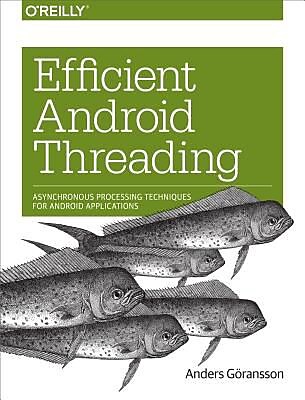 Efficient Android Threading, Paperback (9781449364137)