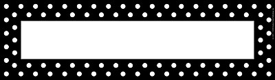 Barker Creek Black and White Dot Desk Tag 12 L x 3 1 2 W