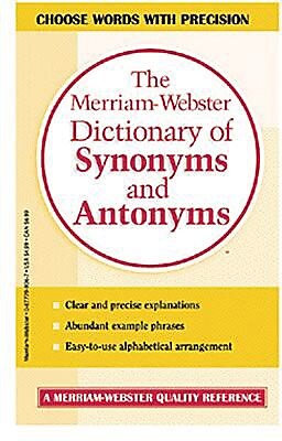 Merriam-Webster Dictionary of Synonyms and Antonyms