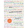 Chronicle Books Am I Overthinking This? Self-Help Guided Journal, 5" x 7", 128 Pages (9781797205304)~#|#~1922DE16-EBFC-4EC3-9D29931BD38C4C23_sc7