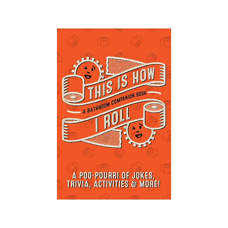 This is How I Roll: A Bathroom Companion, Softcover image 1