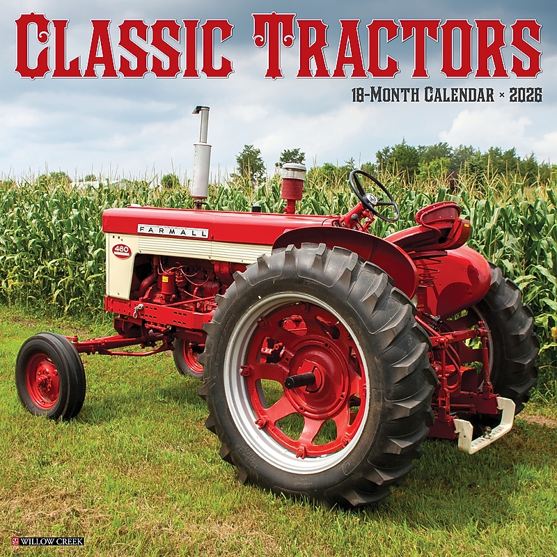 2026 Willow Creek Classic Tractors 12" x 12" Monthly Wall Calendar (50774) image 1