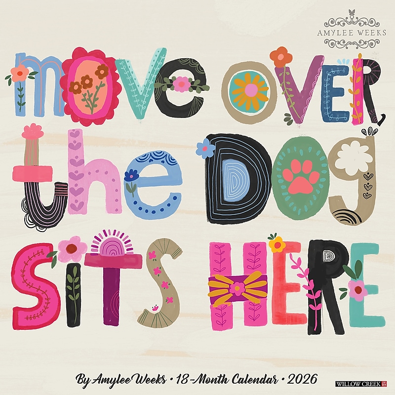 2026 Willow Creek Every Home Needs a Dog 12" x 12" Monthly Wall Calendar (55755X) image 1