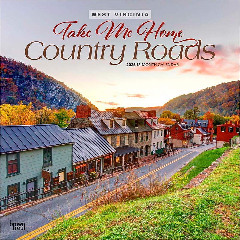 2026 BrownTrout Take Me Home Country Roads West Virginia Places 12" x 12" Monthly Wall Calendar (9798330705764) image 1