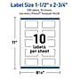 Avery Rectangle Laser Multipurpose Labels, 1.5" x 2.75", White, 500/Box (19479399274)~#|#~2257DE13-54FB-4713-B039BC83BAE825B2_sc7