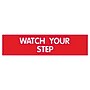 Cosco Watch Your Step Indoor Wall Sign, 8" x 2", Red/White (848X)~#|#~2578BA21-2D3F-4510-9BB762C520D38EC2_sc7
