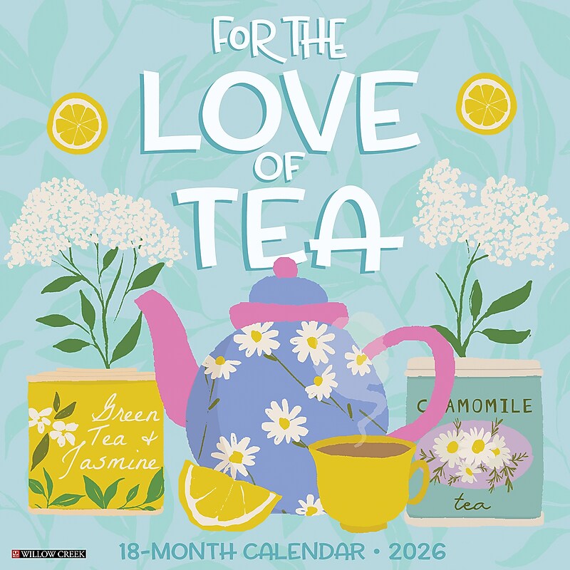 2026 Willow Creek For the Love of Tea 12" x 12" Monthly Wall Calendar (55786) image 1