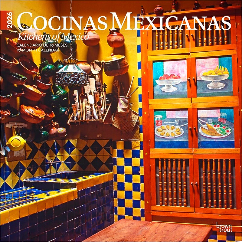 2026 BrownTrout Cocinas Mexicanas Kitchens of Mexico 12" x 12" Monthly Wall Calendar (9798330702978) image 1