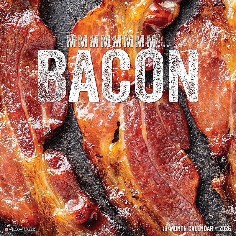 2026 Willow Creek MMMMMMMM… Bacon 12" x 12" Monthly Wall Calendar (51955) image 1