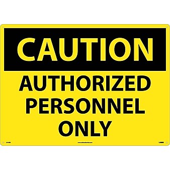 Caution Signs; Authorized Personnel Only, 20X28, Rigid Plastic