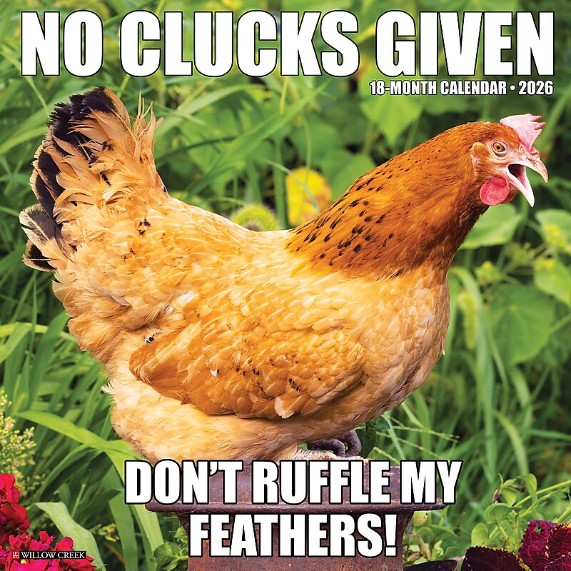 2026 Willow Creek No Clucks Given 12" x 12" Monthly Wall Calendar (52181) image 1