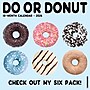 2026 Willow Creek Do or Donut 12" x 12" Monthly Wall Calendar (50989)~#|#~A60D0754-FC0D-4A9C-A58F47ACF68D4320_sc7