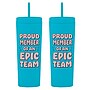 Baudville "Proud Member Of An Epic Team" Acrylic Double Wall Insulated, 17 oz., 2/Pack (1393293P231)~#|#~ABFE6D35-46D5-4B92-B4362EFDB78A195C_sc7
