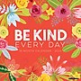 2026 Willow Creek Be Kind Every Day 12" x 12" Monthly Wall Calendar (50101X)~#|#~B3564DEE-97A7-4AA4-80A15252625131D4_sc7
