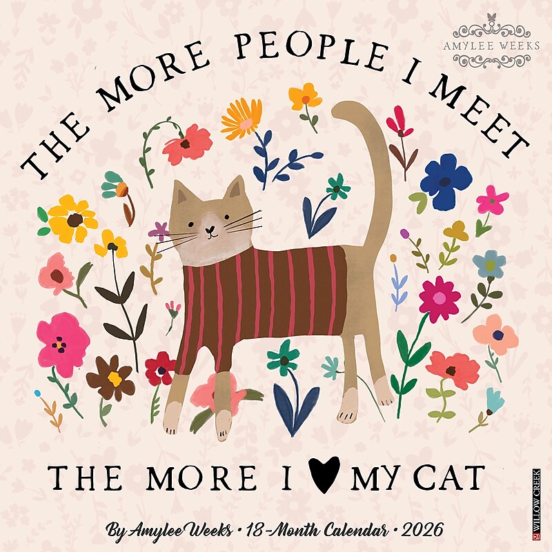 2026 Willow Creek Every Home Needs a Cat 12" x 12" Monthly Wall Calendar (55748) image 1