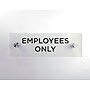 Cosco Employees Only Indoor Sign, 3" x 9", Acrylic Clear (098530)~#|#~B7D49527-8AFF-4792-8104AFD727E4D9FF_sc7