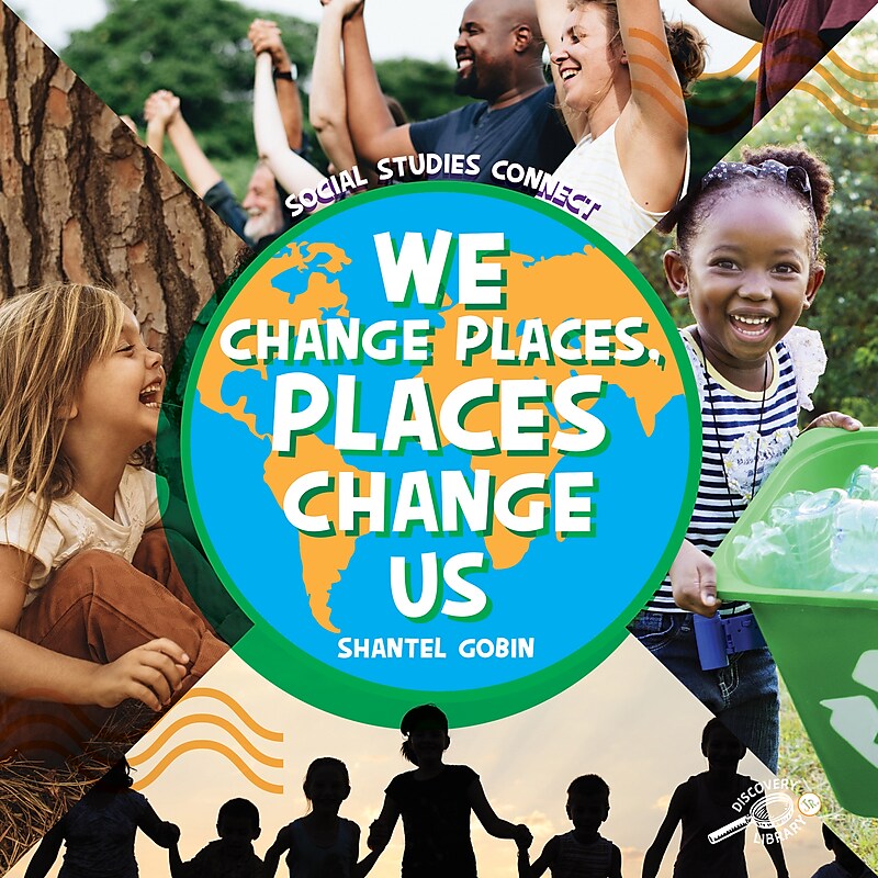 Carson-Dellosa Discovery Library Jr We Change Places, Places Change Us, Hardcover (CD-9781731656339) image 1