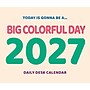 2027 Willow Creek A Big Colorful Day 6.2" x 5.4" Daily Day-to-Day Calendar, Assorted Colors (64924)~#|#~CBFA71EB-7DF8-4A2A-AD68C145D7894D93_sc7