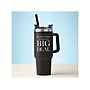 Baudville Thirst Quencher Big Deal Tumbler, Black, 40 Oz. (93443)~#|#~CE117779-8C19-46B2-9424CC1054CA824D_sc7