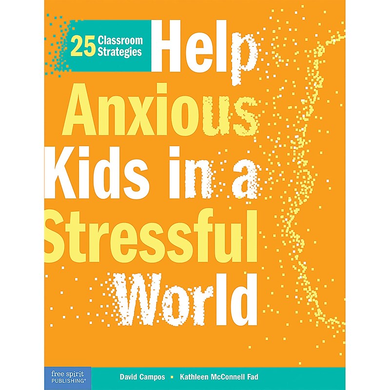 Free Spirit Publishing Help Anxious Kids in a Stressful World: 25 Classroom Strategies, Multicolored (SEP136018) image 1