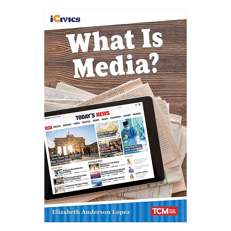 Teacher Created Materials iCivics Readers What Is Media?, Paperback (SEP121675) image 1
