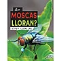 Carson-Dellosa Discovery Library ¿Las moscas lloran?, Hardcover (CD-9781731654731)~#|#~DD54DBB9-3FD7-4B2D-B7EF41679B4E7C38_sc7
