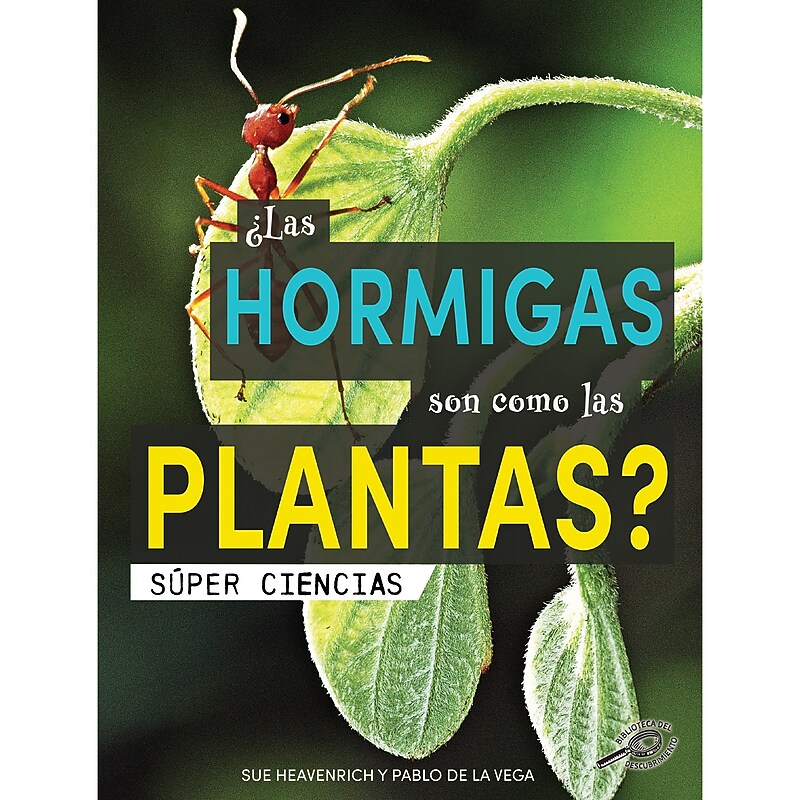 Carson-Dellosa Discovery Library ¿Las hormigas son como las plantas?, Hardcover (CD-9781731654762) image 1