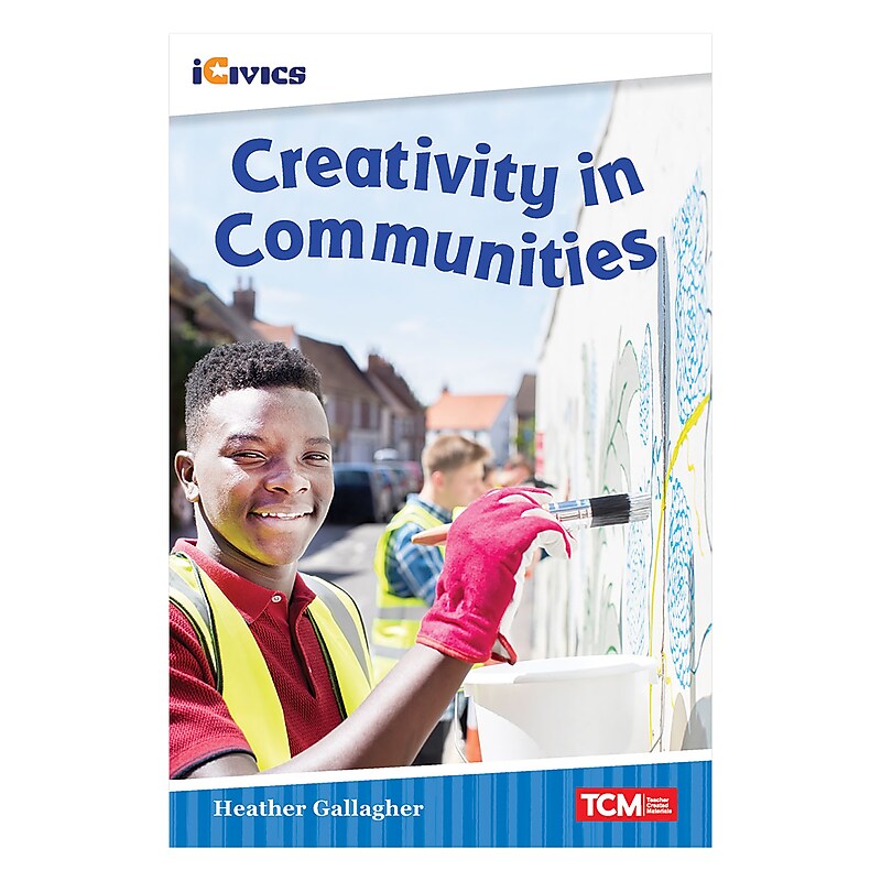 Teacher Created Materials iCivics Readers Creativity in Communities, Paperback (SEP121667) image 1