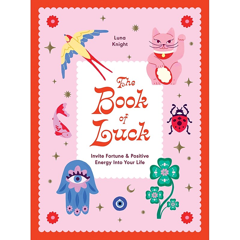 Book of Luck: Invite Fortune and Positive Energy into your Life by Luna Knight, Hardcover (9781784887698) image 1