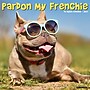 2027 Willow Creek Pardon My Frenchie 12" x 12" Monthly Wall Calendar, Assorted Colors (61725)~#|#~EDAE801A-84B6-42D5-98A60E3C0FDAC8FE_sc7