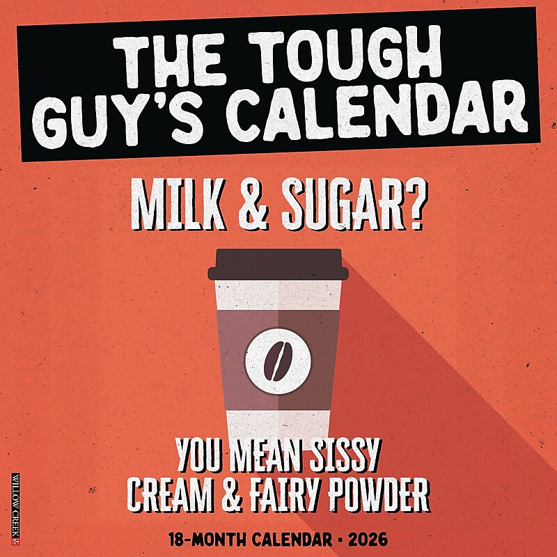 2026 Willow Creek The Tough Guy's Calendar 12" x 12" Monthly Wall Calendar (55953) image 1