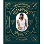 From Crook to Cook: Platinum Recipes from Tha Boss Dogg's Kitchen by Snoop Dogg, Hardcover (9781452179612)~#|#~F7974AFE-5B4E-4369-A20F3226929B463F_sc7