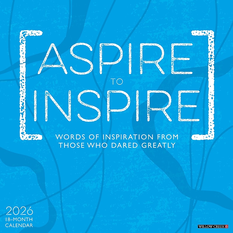 2026 Willow Creek Aspire to Inspire 12" x 12" Monthly Wall Calendar (49945) image 1