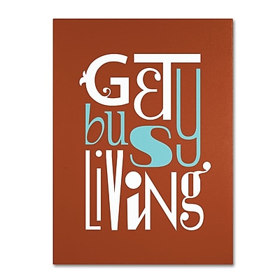 Trademark Fine Art 'Get Busy Living III' 14" x 19" Canvas Art