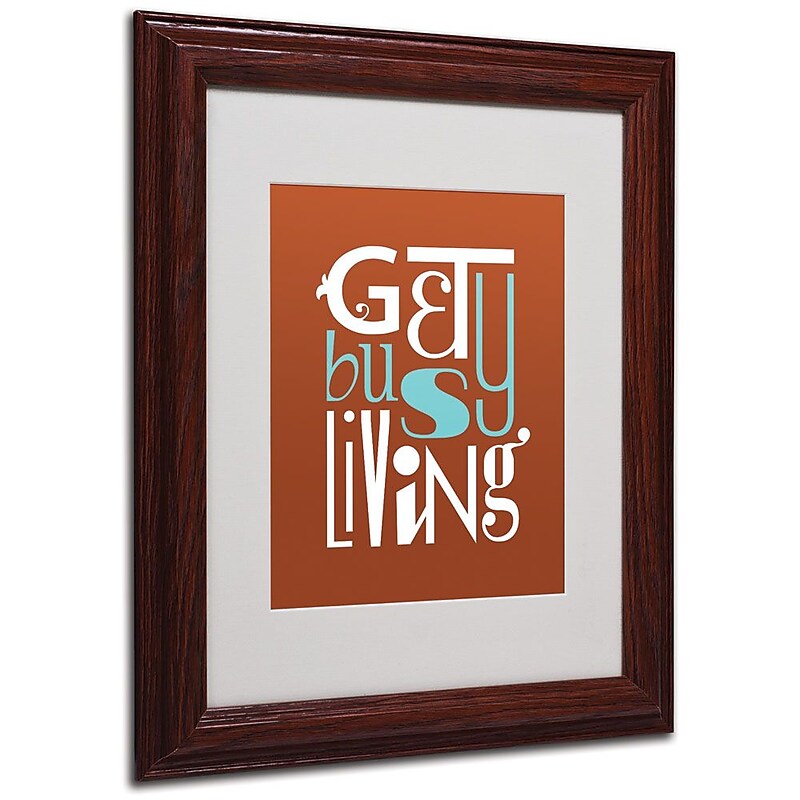 Trademark Fine Art 'Get Busy Living III' 11" x 14" Wood Frame Art image 1