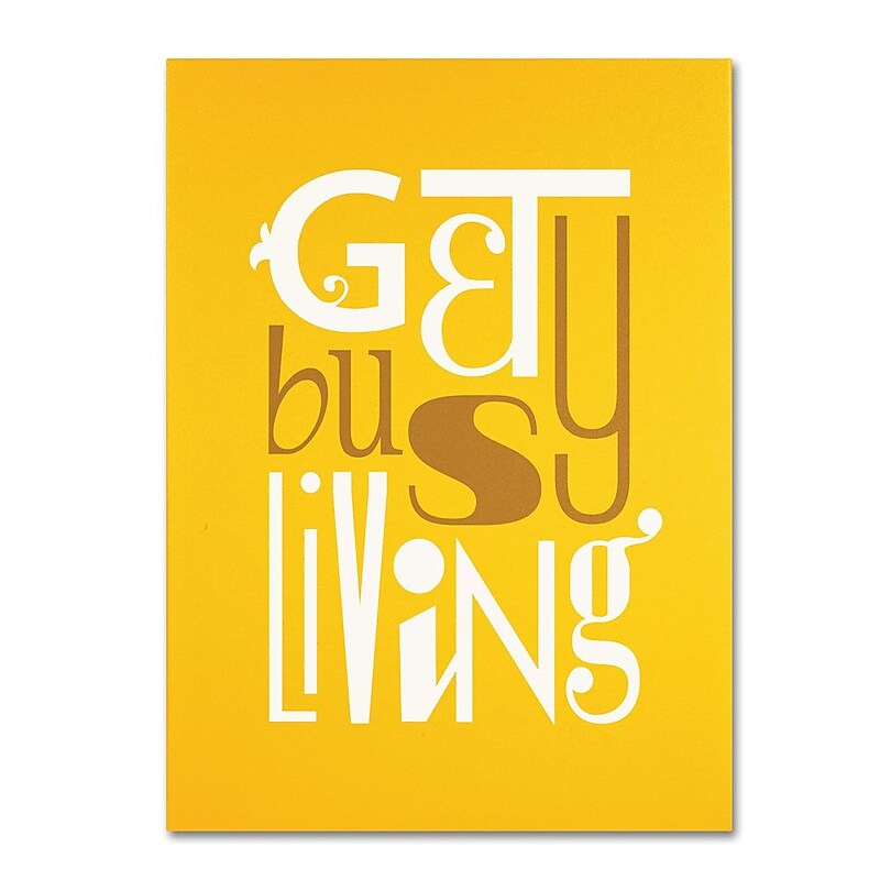 Trademark Fine Art 'Get Busy Living IV' 18" x 24" Canvas Art image 1