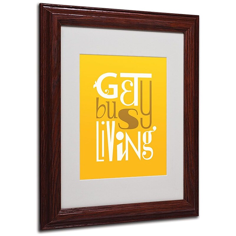 Trademark Fine Art 'Get Busy Living IV' 11" x 14" Wood Frame Art image 1