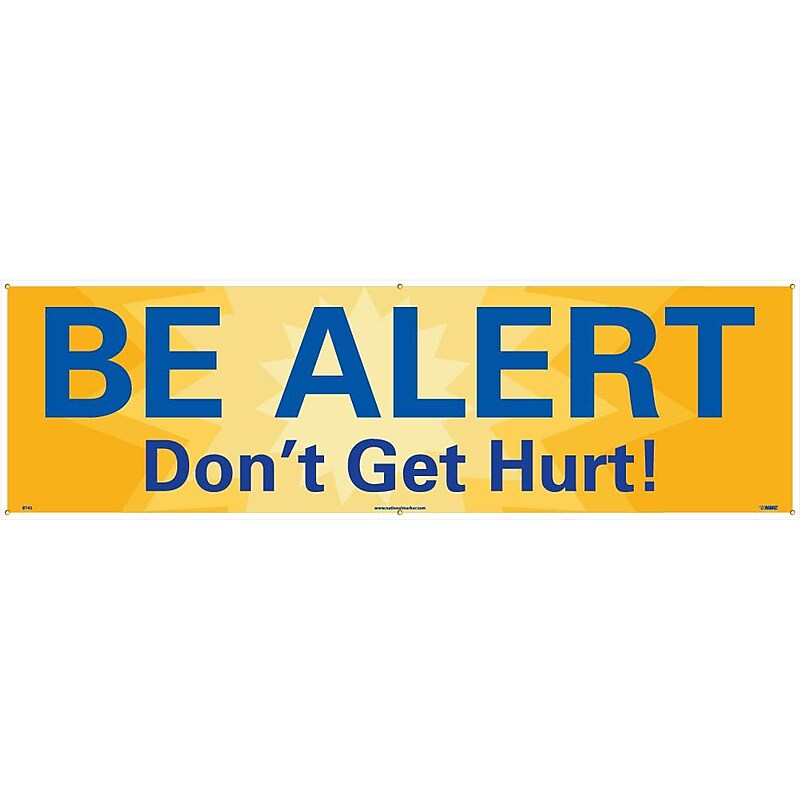 Safety Banners; Be Alert Don'T Get Hurt!, 3Ft X 10Ft image 1