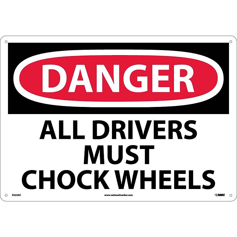 Danger Signs; All Drivers Must Chock Wheels, 14X20, .040 Aluminum image 1