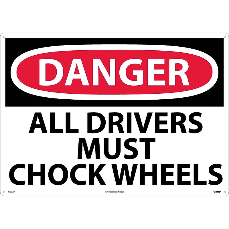 Danger Signs; All Drivers Must Chock Wheels, 20X28, .040 Aluminum image 1