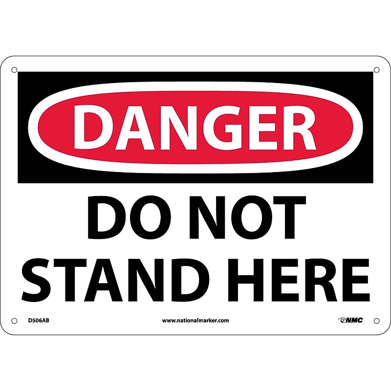 Danger Signs; Do Not Stand Here, 10X14, .040 Aluminum image 1
