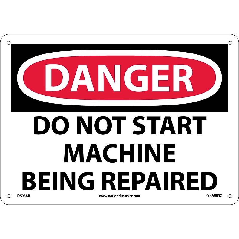 Danger Signs; Do Not Start Machine Being Repaired, 10X14, .040 Aluminum image 1